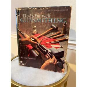 Do-It-Yourself Gunsmithing by Jim Carmichel (1981 Hardcover)– DIY Firearm Repair